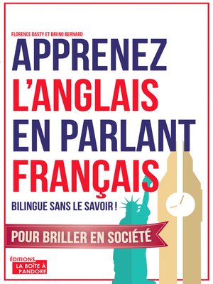 cover image of Apprenez l'anglais en parlant français